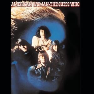 American woman - The guess who