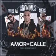 Amor De Calle - Anonimus