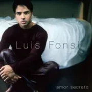 Amor secreto - Luis fonsi