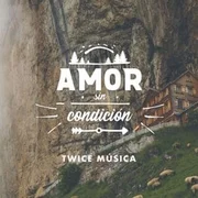 Amor Sin Condición - Twice Música