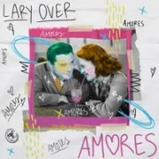Amores - Lary Over