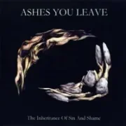 And thus you poured like heaven wept - Ashes you leave