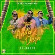Anda Deja (Reloaded) - J Alvarez