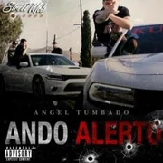 Ando Alerto - Angel Tumbado