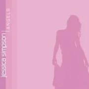 Angels - Jessica simpson