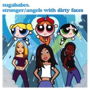Angels with dirty faces - Sugababes