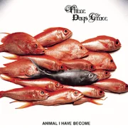 Animal I Have Become - Three Days Grace