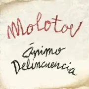 Ánimo Delincuencia - Molotov