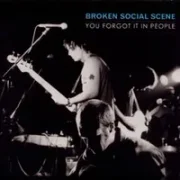 Anthems for a seventeen year-old girl - Broken social scene