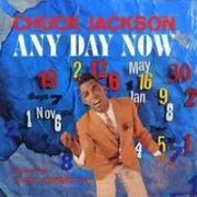 Any day now - Chuck jackson