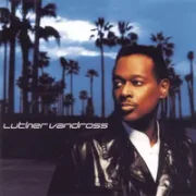 Any day now - Luther vandross