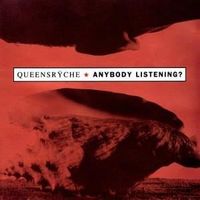 Anybody listening? - Queensryche