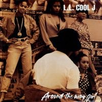 Around the way girl - Ll cool j