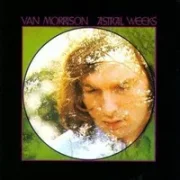 Astral weeks - Van morrison