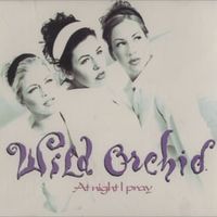 At night i pray - Wild orchid