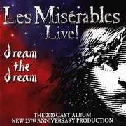 At the End of the Day - The Les Misérables 2010 Company