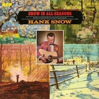 At the first fall of snow - Hank snow