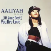 At your best (you are love) - Aaliyah