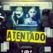 Atentado - Don Miguelo