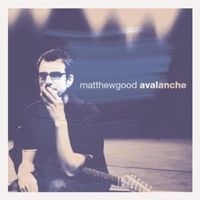 Avalanche - Matthew good