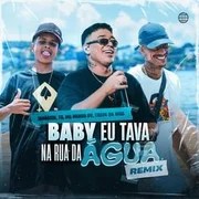 Baby Eu Tava na Rua da Água (Remix) ft. Japãozin, Mc Menor RV, TR (BRA) & Tropa da W&S - Japãozin