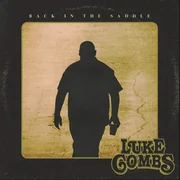 Back in the Saddle - Luke Combs