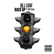 Back Up ft. Big Sean - Dej Loaf
