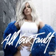 Bad Bitch - Bebe Rexha