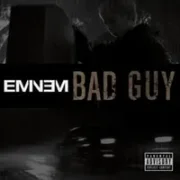 Bad Guy - Eminem