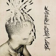 ​bad vibes forever ft. PnB Rock & Trippie Redd - Xxxtentacion