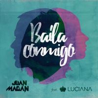 Baila Conmigo - Juan Magan