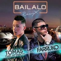 Bailalo (Remix) - Tomas The Latin Boy