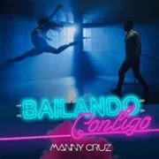 Bailando Contigo - Manny Cruz