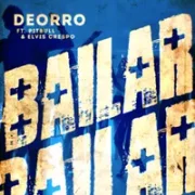 Bailar (Remix) - Deorro