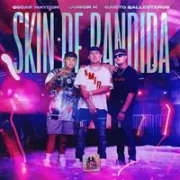 Skin de Bandida ft. Junior H & Gabito Ballesteros - Loyaltty