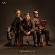 Bara bada bastu - Kaj