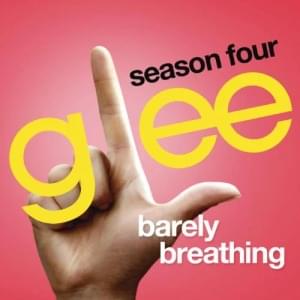 Barely Breathing - Glee
