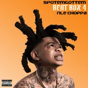 Beat Box 4 ft. NLE Choppa - Spotemgottem