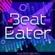 Beat Eater ft. 鏡音レン (Kagamine Len) - Vivid Bad Squad