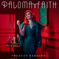 Beauty Remains - Paloma Faith