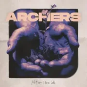 Before You Go - Archers