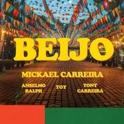 Beijo ft. Anselmo Ralph, Tony Carreira & Toy (PRT) - Mickael Carreira