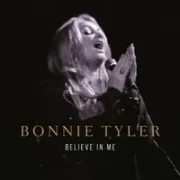 Believe In Me - Bonnie Tyler