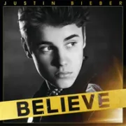 Believe - Justin Bieber