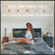 Bellaquita (Remix) ft. NATTI NATASHA, Farruko & Justin Quiles - Dalex