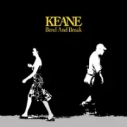 Bend & break - Keane