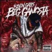 Big Gangsta - Kevin Gates