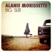 Big Sur - Alanis Morissette