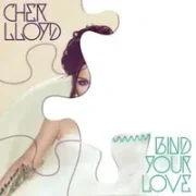 Bind Your Love - Cher Lloyd