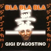 Bla Bla Bla - Gigi D’agostino